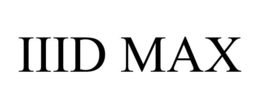 IIID MAX trademark