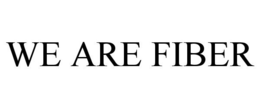 WE ARE FIBER trademark