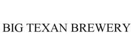 BIG TEXAN BREWERY trademark