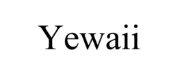 YEWAII trademark