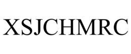 XSJCHMRC trademark