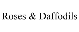 ROSES & DAFFODILS trademark