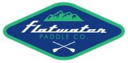 FLATWATER PADDLE CO. trademark