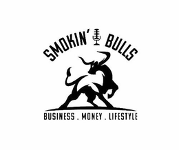 SMOKIN' BULLS BUSINESS. MONEY. LIFESTYLE trademark