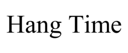 HANG TIME trademark
