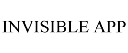 INVISIBLE APP trademark