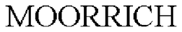 MOORRICH trademark
