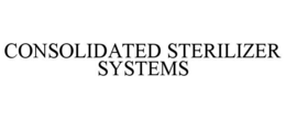 CONSOLIDATED STERILIZER SYSTEMS trademark
