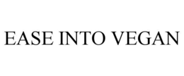EASE INTO VEGAN trademark