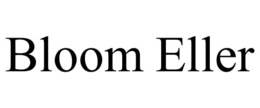 BLOOM ELLER trademark