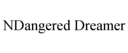 NDANGERED DREAMER trademark