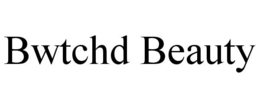 BWTCHD BEAUTY trademark