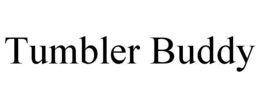 TUMBLER BUDDY trademark