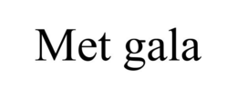 MET GALA trademark