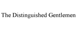THE DISTINGUISHED GENTLEMEN trademark
