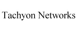 TACHYON NETWORKS trademark