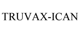 TRUVAX-ICAN trademark
