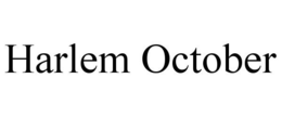 HARLEM OCTOBER trademark