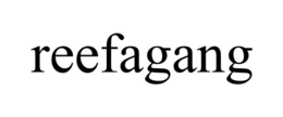 REEFAGANG trademark