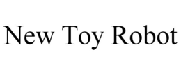 NEW TOY ROBOT trademark