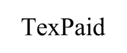 TEXPAID trademark