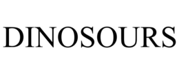 DINOSOURS trademark