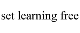 SET LEARNING FREE trademark