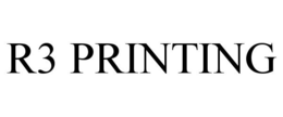R3 PRINTING trademark