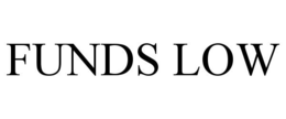 FUNDS LOW trademark