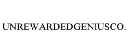 UNREWARDEDGENIUSCO. trademark