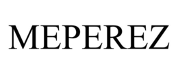 MEPEREZ trademark