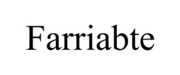 FARRIABTE trademark