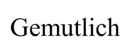 GEMUTLICH trademark