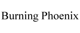 BURNING PHOENIX trademark