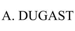 A. DUGAST trademark