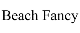 BEACH FANCY trademark