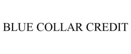 BLUE COLLAR CREDIT trademark