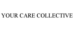 YOUR CARE COLLECTIVE trademark