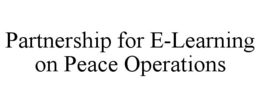 PARTNERSHIP FOR E-LEARNING ON PEACE OPERATIONS trademark