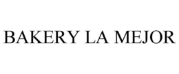 BAKERY LA MEJOR trademark