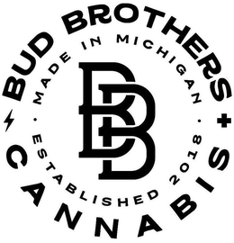 BUD BROTHERS CANNABIS MADE IN MICHIGAN ESTABLISHED 2018 BB trademark