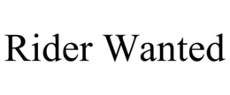 RIDER WANTED trademark