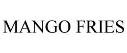 MANGO FRIES trademark
