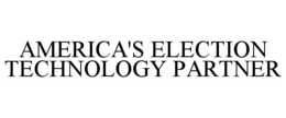 AMERICA'S ELECTION TECHNOLOGY PARTNER trademark