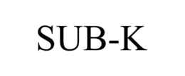 SUB-K trademark