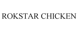 ROKSTAR CHICKEN trademark