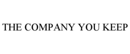 THE COMPANY YOU KEEP trademark