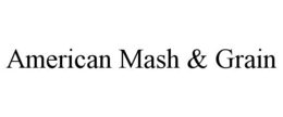 AMERICAN MASH & GRAIN trademark