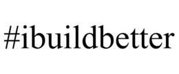 #IBUILDBETTER trademark