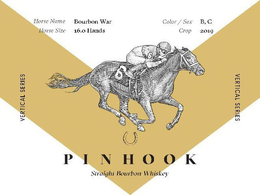 PINHOOK STRAIGHT BOURBON WHISKEY HORSE NAME BOURBON WAR COLOR /SEX B,C HORSE SIZE 16.0 HANDS CROP 2019 VERTICAL SERIES trademark